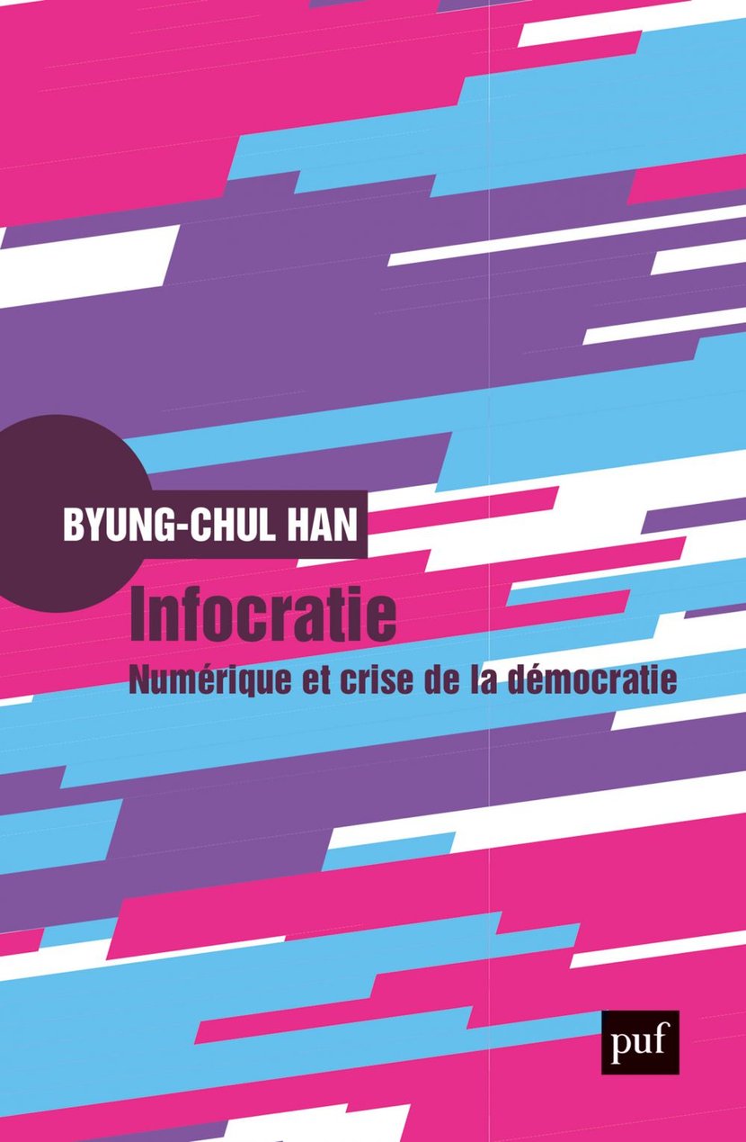 Infocratie: Numérique et crise de la démocratie